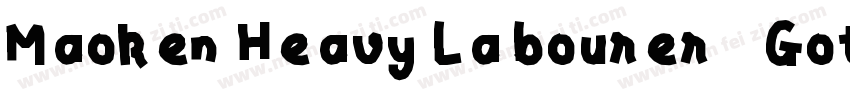 Maoken Heavy Labourer   Gothic字体转换